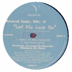 Anane Ft Mr V - Let Me Love You - Vega Records
