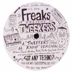 Freaks Presents - Tweekers - MFF