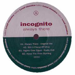 Incognito - Always There - Talkin Loud Classics