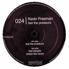 Kevin Freeman - Feel The Pressure - Artform