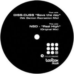 Diss-Cuss - Save The Day (2005 House Mix) - Toolbox House