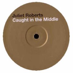 Juliet Roberts - Caught In The Middle (2005 Remixes) - Nebula