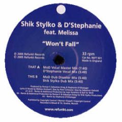 Shik Stylko & D'Stephanie Ft Melissa - Won't Fall - Refunkt
