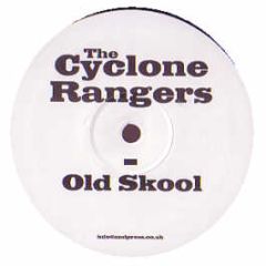 The Cyclone Rangers - Old Skool - Cyclone 1