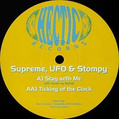 Supreme, Ufo & Stompy - Stay With Me - Hectic