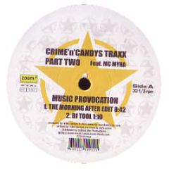 Crime N Candy Traxx Ft MC Myra - Music Provocation - Zoom