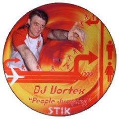 DJ Vortex - People Jumping (Picture Disc) - Stik