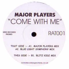 Major Players - Come With Me - Ratio Records 1