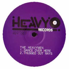 The Heavymen - Dance Over Here - Heavy Records