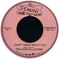 The Constellations - I Dont Know About You - Gemini Star Records