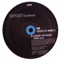 TDR - Squelch (Part 1) - Oxygen