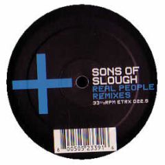 The Sons Of Slough - Real People (Remixes) - Electrix