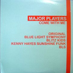 Major Players - Come With Me - All Around The World