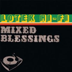 Lotek Hi-Fi - Mixed Blessings - Big Dada 82