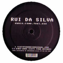Rui Da Silva - Dance.Come.Feel.Exe - Sixty Four