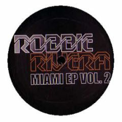 Robbie Rivera Project - Miami EP Vol. 2 - 24 Seven