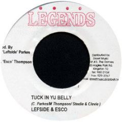 Leftside & Esco - Tuck In Yu Belly - Legends
