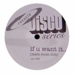 Disco Series (Volume 1) - If You Want It... - Cyc 2
