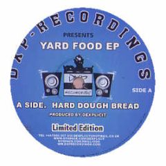 Dexplicit - Yard Food EP - Dxp Recordings