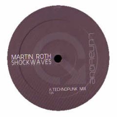 Martin Roth - Shockwaves - Lunatique