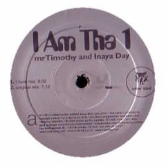 Mr Timothy Feat Inaya Day - I Am Tha 1 - Tommy Boy