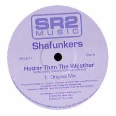 Shafunkers - Hotter Than The Weather - SR2