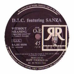 Djc Featuring Sanza - Without Meaning - Rare