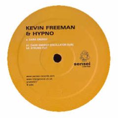 Kevin Freeman & Hypno - Dark Energy - Sensei