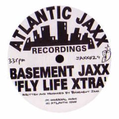 Basement Jaxx - Fly Life Xtra - Atlantic Jaxx