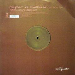 Philippe B Vs Royal House - Can You Feel It - Vendetta