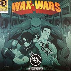 Soulfuric Presents - Wax Wars - In The House