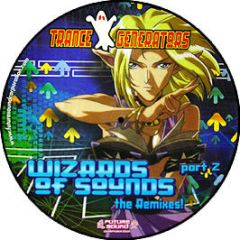 Trance Generators - Wizards Of Sounds (Part 2) (Picture Disc) - Future Sound Corporation