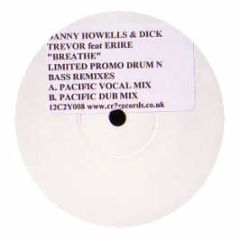 Danny Howells & Dick Trevor - Breathe (D&B Remix) - CR2
