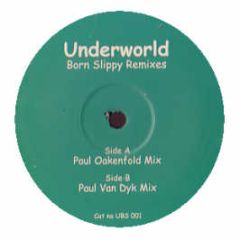 Underworld - Born Slippy (Unreleased Remixes) - White