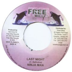 Ninja Man - Last Night - Free Willy Records