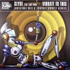Slyde - Vibrate To This - Finger Lickin