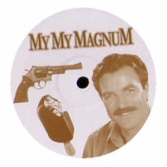 Armand Van Helden Vs Tom Sellik - My My Magnum P.I. - White