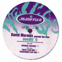 David Morales Aka The Face - Needin' You - Manifesto