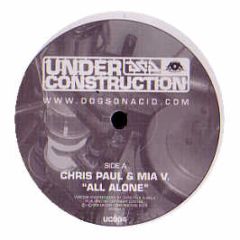 Chris Paul & Mia V - All Alone - Under Construction
