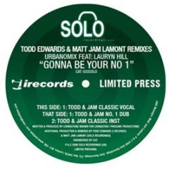 Urbanomix Feat: Lauryn Hill - Gonna Be Your No 1 (Todd Edwards & Matt Jam Lamont Remixes) - Solo Recordings, i! Records