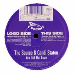 Source & Candi Staton - You Got The Love (Remixes) - Dance Factory