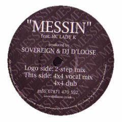 Sovereign & DJ D'Loose Ft Lady K - Messin - White