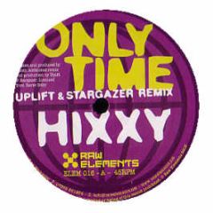 Hixxy - Only Time - Raw Elements
