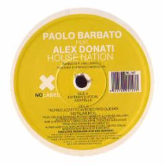 Paolo Barbato Feat. Alex Donati - House Nation - No Label