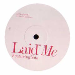 Laid Featuring Yota - ME - Loaded