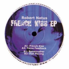 Robert Natus - French Kiss EP - Inflicted