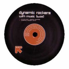 Dynamic Rockers - You & Me Get Down With The Music - Dynamic Recordings