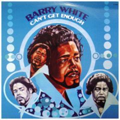 Barry White - Can't Get Enough - 20th Century
