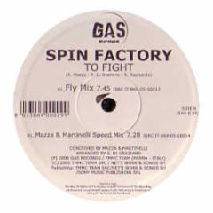 Spin Factory - To Fight - Gas Records