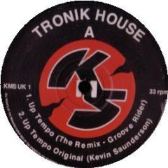 Tronik House - Up Tempo / Spark Plug (Remix) - KMS
